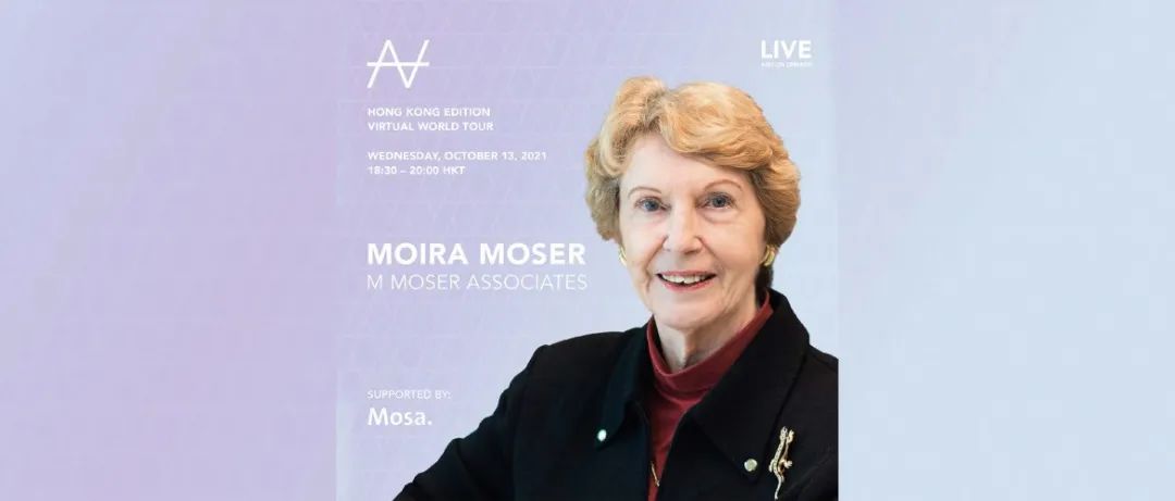 Moira Moser的建筑人生—— AnA全球线上之旅分享