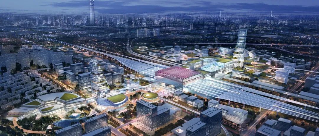 Aedas、查普门泰勒、SOM、日本设计4家联合体丨天津南站核心枢纽及周边地区城市设计国际征集