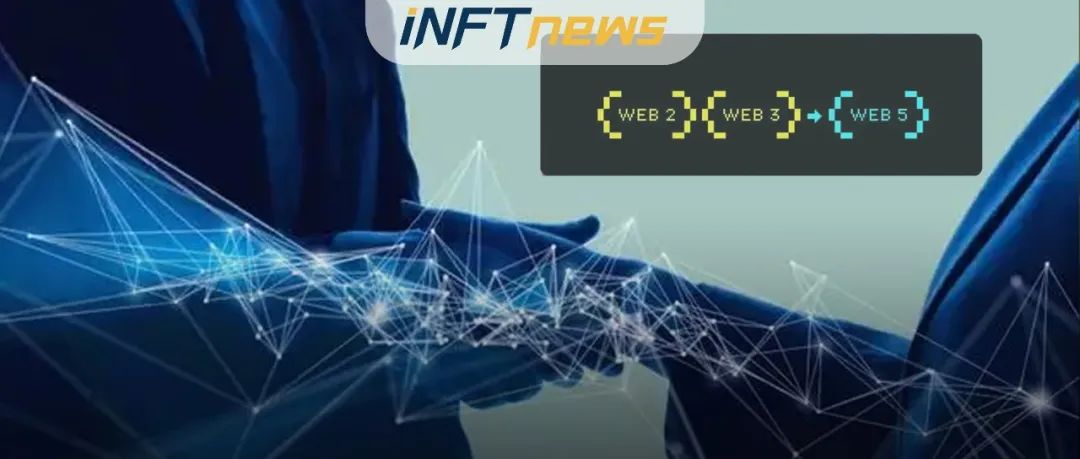 Web5 vs Web3：未来是一个过程，而不是目的地