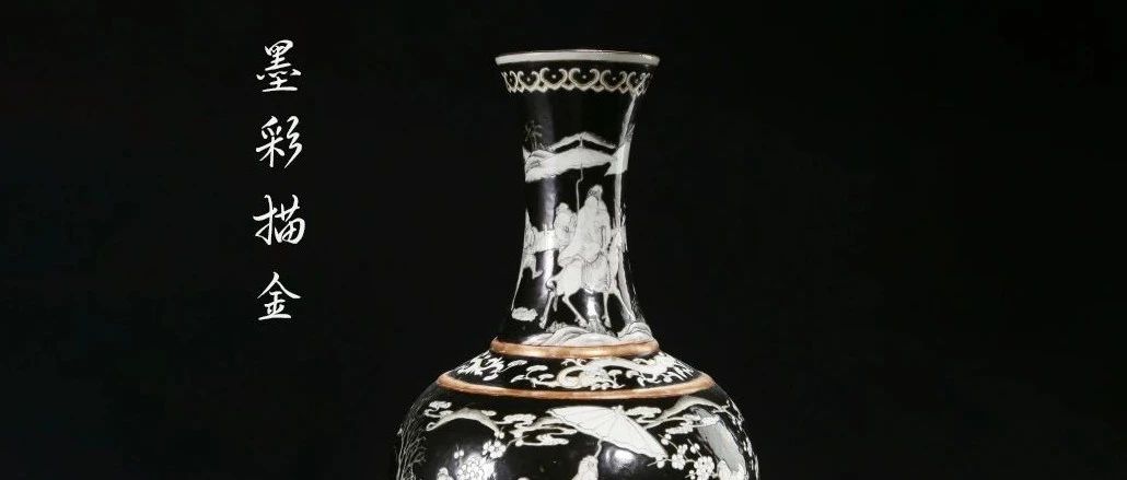 “瓷上水墨画”&amp;“瓷上描金”，贵气十足又意境深远！——秋拍精选