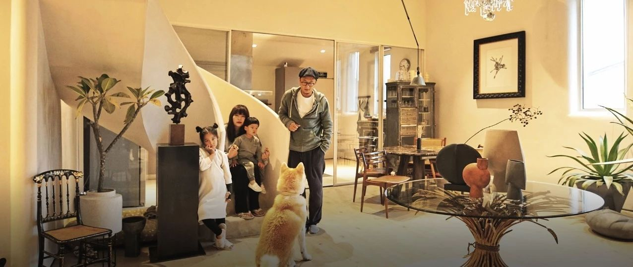 北京一家四口住260㎡厂房，去卧室要坐电梯，一不开心就换古董家具