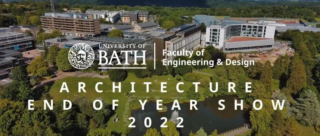 巴斯大学建筑与土木工程学院2022毕业展