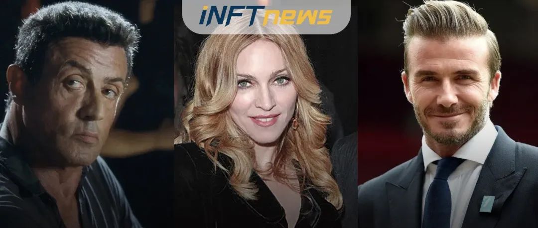 NFT的影响力有多广？麦当娜、史泰龙和贝克汉姆这些老牌偶像进入了NFT、元宇宙的世界