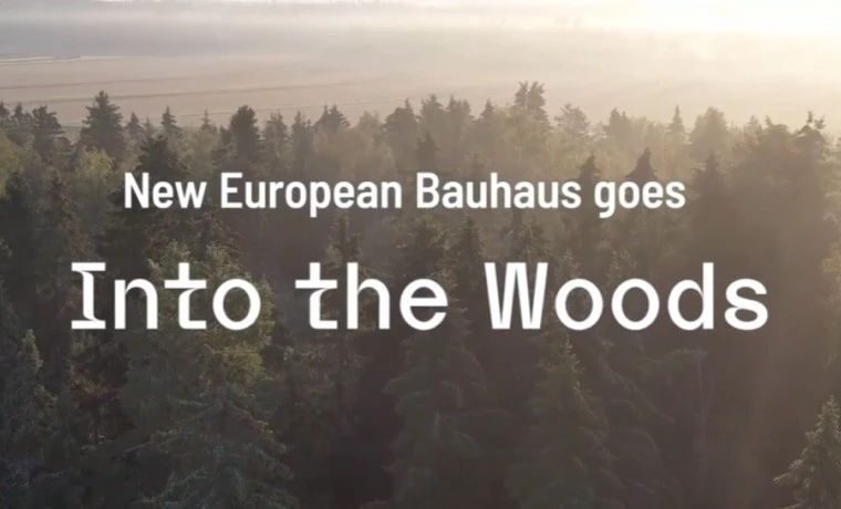 新欧洲包豪斯：Into the Woods 欧盟主席演讲