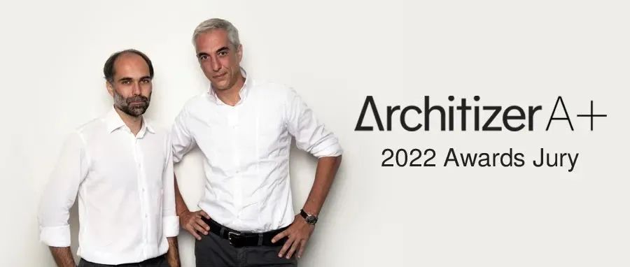 新事 | Filippo Gabbiani与Andrea Destefanis荣任2022年Architizer A+大奖评审
