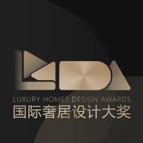 LHDA | 2022年度LHDA国际奢居设计大奖优胜奖榜单重磅揭晓！
