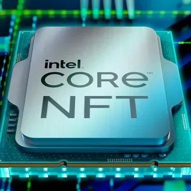 新款英特尔芯片将使NFT铸造变得更加方便