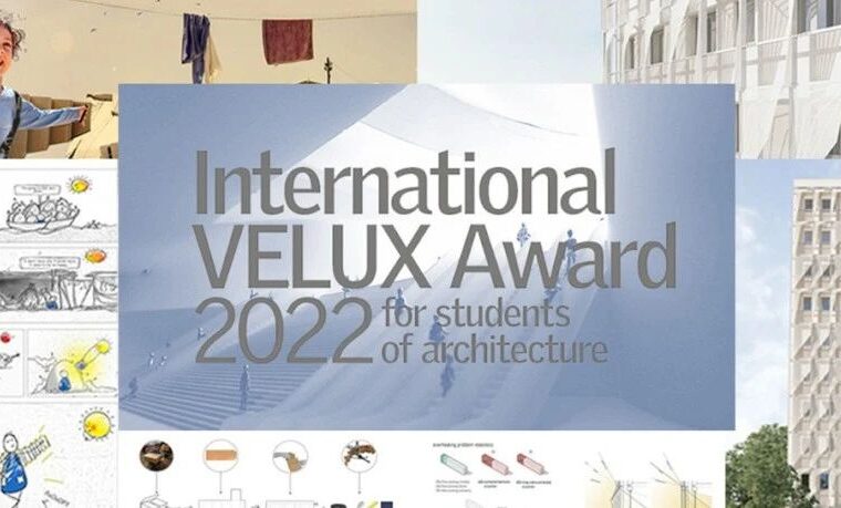 2022 VELUX 国际威卢克斯学生建筑竞赛获奖作品